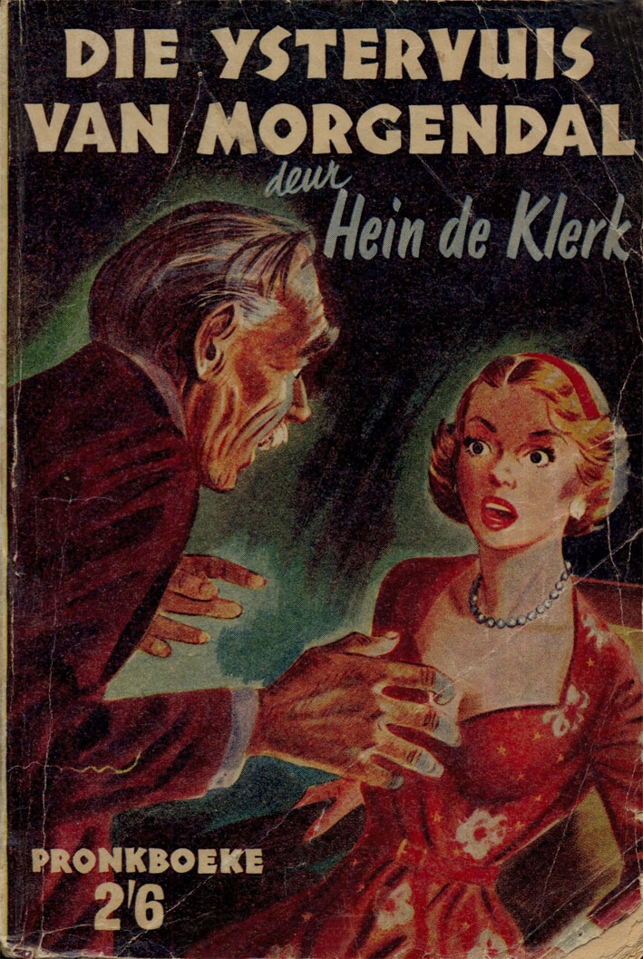 Die ystervuis van Morgendal - Hein de Klerk (1953)